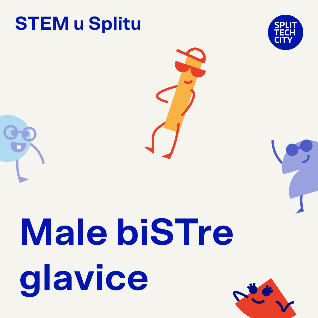 Besplatne radionice: STEAM u Splitu – Male biSTre glavice!